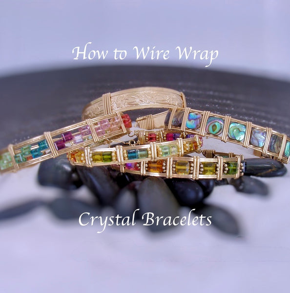 How to Wire Wrap a Crystal Bracelet Tutorial with Variations, Wire Wrap Jewelry Tutorial