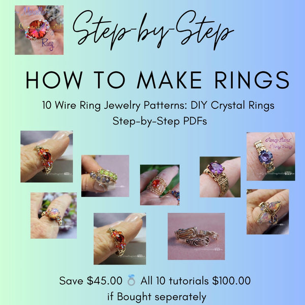 How to Make Rings, Wire Wrap 10 Ring Designs and Save 45%, Step By Step